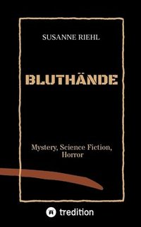 bokomslag Bluthände: Mystery, Science Fiction und Horror