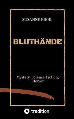 bokomslag Bluthände: Mystery, Science Fiction und Horror