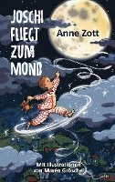 bokomslag Joschi fliegt zum Mond