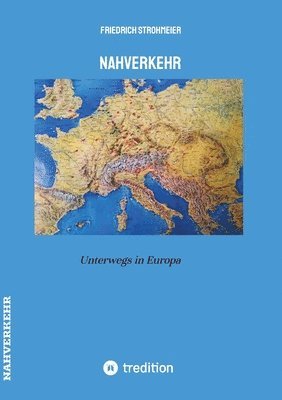 bokomslag Nahverkehr: Unterwegs in Europa