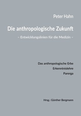 bokomslag Die anthropologische Zukunft