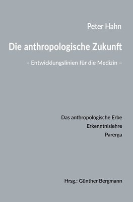 bokomslag Die anthropologische Zukunft