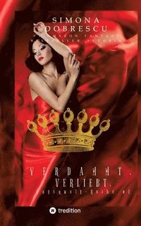 bokomslag Verdammt. Verliebt. - der Nr.1 amazon Bestseller über eine Liebe, die nicht sein kann, aber sein muss, weil sie von anderen beschloßen wurde
