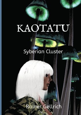 Kaotatu: Die Verlorenen - Syberian Cluster I 1