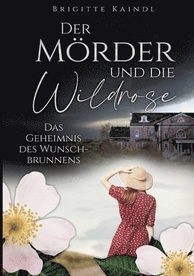 bokomslag Mörder und die Wildrose