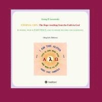 bokomslag Eternal Life: The Hope resulting from the Faith in GOD: In whom who is EXISTENCE and to whom we owe our existence