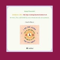 bokomslag Eternal Life: The Hope resulting from the Faith in GOD: In whom who is EXISTENCE and to whom we owe our existence