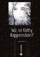 bokomslag Wo ist Kathy Kappenstein?