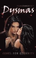 bokomslag Dysmas: Rebel for Eternity - Dark Romance -