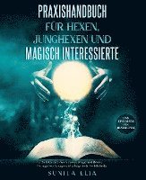 bokomslag Praxishandbuch für Hexen, Junghexen und magisch Interessierte