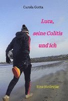 bokomslag Luca, seine Colitis und ich