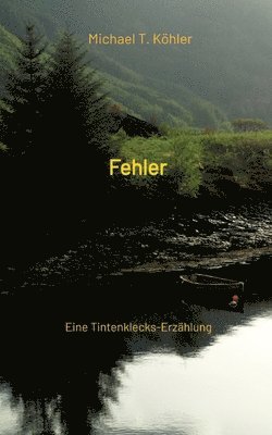 Michael T Köhler, Michael T. Köhler - Fehler, Häftad