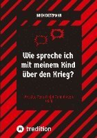 bokomslag Wie spreche ich mit meinem Kind über den Krieg?