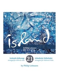 bokomslag 21 isländische Volkslieder für Violine und Viola (Noten)