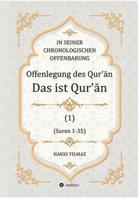 bokomslag Offenlegung des Qur'?n: Das ist der Qur'?n