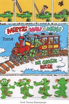Mietzi, Mau und Miau / Katzenabenteuer: Die grosse Reise / Auf der Suche nach dem Krokodilskraut / Mietzi, Mau und Miau und das Krokodil 1