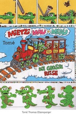 Mietzi, Mau und Miau / Katzenabenteuer: Die grosse Reise / Auf der Suche nach dem Krokodilskraut / Mietzi, Mau und Miau und das Krokodil