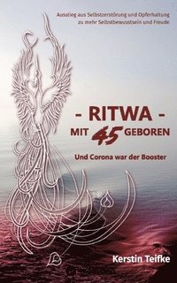 bokomslag - RITWA - mit 45 geboren: Und Corona war der Booster