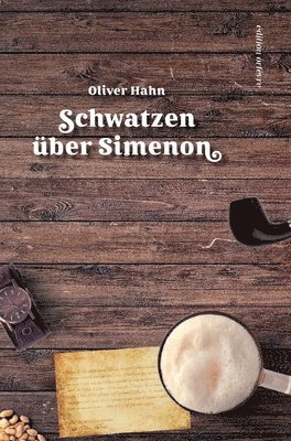 bokomslag Schwatzen über Simenon: Ein Lesebuch