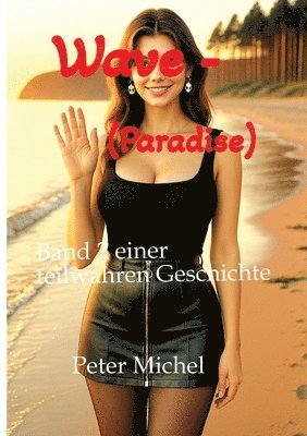 Peter Michel - Wave - (Paradise), Häftad