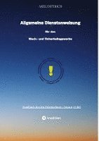Axel Dittrich - Allgemeine Dienstanweisung für das Wach- und Sicherheitsgewerbe / Sicherheitsdienst / Wachmann / Security, Häftad