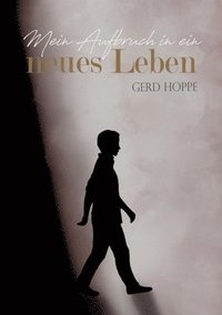 bokomslag Mein Aufbruch in ein neues Leben