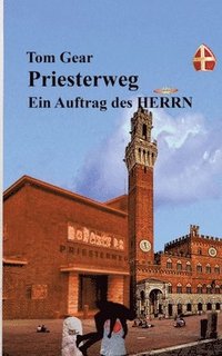 bokomslag Priesterweg: Ein Auftrag des HERRN