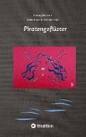 Gabriele Haefs, Peter Braukmann, Karin Braun, Viktor Braun, Isabelle de Col, Annette von Droste-Hülshoff, Günther Eichweber, Nikolaus Gatter, Giancarlo Gemin, Michael Habel, Wolfram Hänel, Line Baugstø, Wilhelm Hauff, Marion Hinz, Husebye Sylvi Jane, Ulrich Joosten, Lauff Josef, Eris von Lethe, Jack London, Alexander Mochalov, Volker Pesch, Benedikt Wrede, Hannah Steenbock, David Slattery, Susanne Pohl, Philip Newth, Brigitte Beyer, Gabriele Haefs, Karin Braun - Piratengeflüster, Häftad