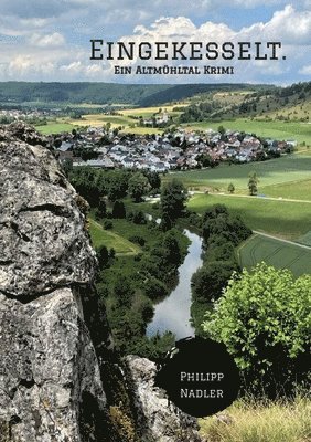 Eingekesselt.: Ein Altmühltal Krimi 1