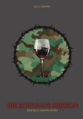 Eli T Crown, Eli T. Crown - Bordeaux Mission, Häftad