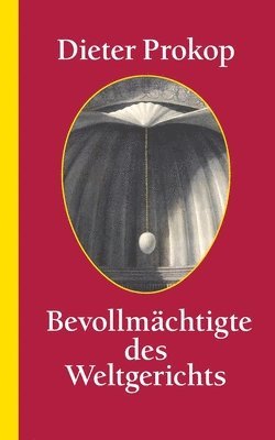 Bevollmächtigte des -Weltgerichts