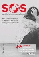 Elke Weber - SOS - mein Kind will mich nicht mehr sehen!, Häftad