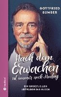 Gottfried Sumser - Nach dem Erwachen ist immer noch Montag, Häftad