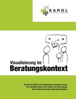 bokomslag Visualisierung im Beratungskontext: Die Kraft der Bilder im Beratungskontext kompetent nutzen
