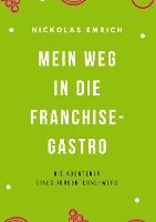 bokomslag Mein Weg in die Franchise-Gastro