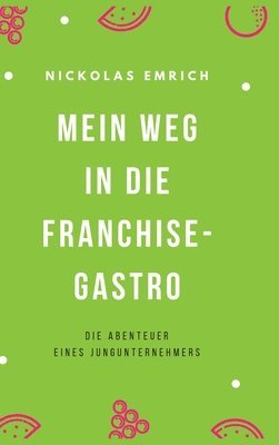 bokomslag Mein Weg in die Franchise-Gastro