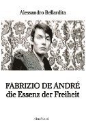 bokomslag Fabrizio de André - die Essenz der Freiheit