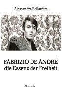 Alessandro Bellardita - Fabrizio de André - die Essenz der Freiheit, Häftad. Tillgänglighet: Lägg i varukorg