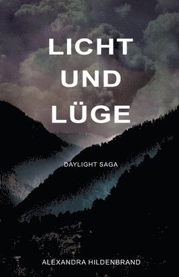 bokomslag Licht und Lüge: Daylight Saga