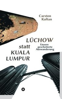 bokomslag Lchow statt Kuala Lumpur