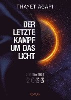 bokomslag DER LETZTE KAMPF UM DAS LICHT - Zeitenwende 2033