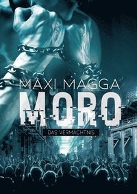 bokomslag MORO  Das Vermächtnis