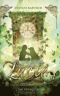 bokomslag Lucie und das Kloster der Magie - Das Erwachen