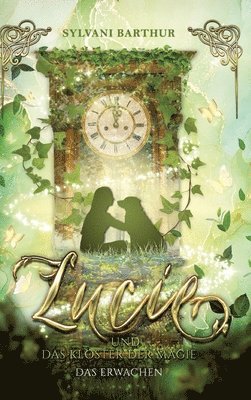 bokomslag Lucie und das Kloster der Magie - Das Erwachen