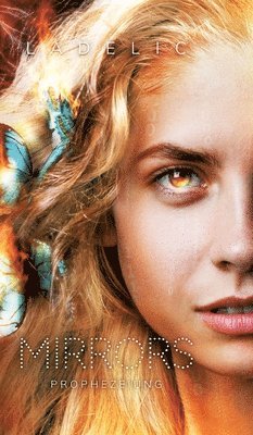 La Delic - Mirrors: Prophezeiung, Inbunden