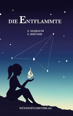 bokomslag Die Entflammte: Eine Geschichte von erster Liebe und Dämonen
