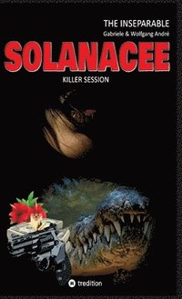 bokomslag SOLANACEE - Killer Session:THE INSEPARABLE - TRILOGY OF ADVENTURES - BAND 2