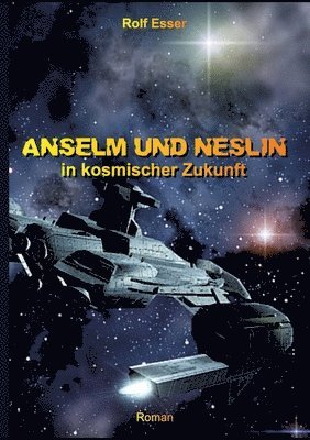 bokomslag Anselm und Neslin in kosmischer Zukunft