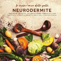 bokomslag La cucina amica della pelle - Neurodermite