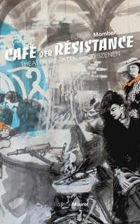 bokomslag CAFÈ DER RÈSISTANCE